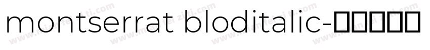 montserrat bloditalic字体转换